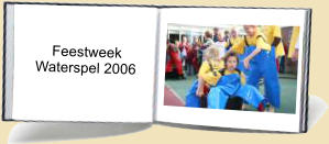 Feestweek    Waterspel 2006