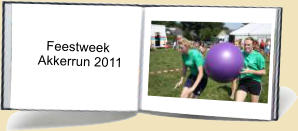 Feestweek      Akkerrun 2011
