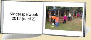 Kinderspelweek      2012 (deel 2)