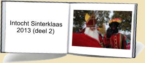 Intocht Sinterklaas     2013 (deel 2)