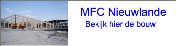 MFC Nieuwlande Bekijk hier de bouw