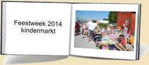 Feestweek 2014       kindermarkt